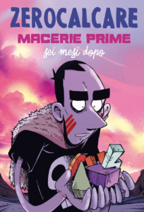 macerie prime zerocalcare sei mesi dopo