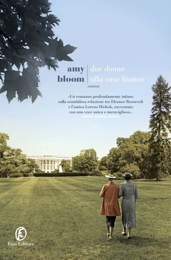 due donne alla casa bianca amy bloom Eleanor Roosevelt 