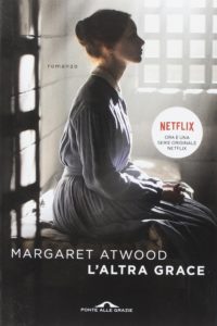 L'altra Grace Margaret Atwood recensione